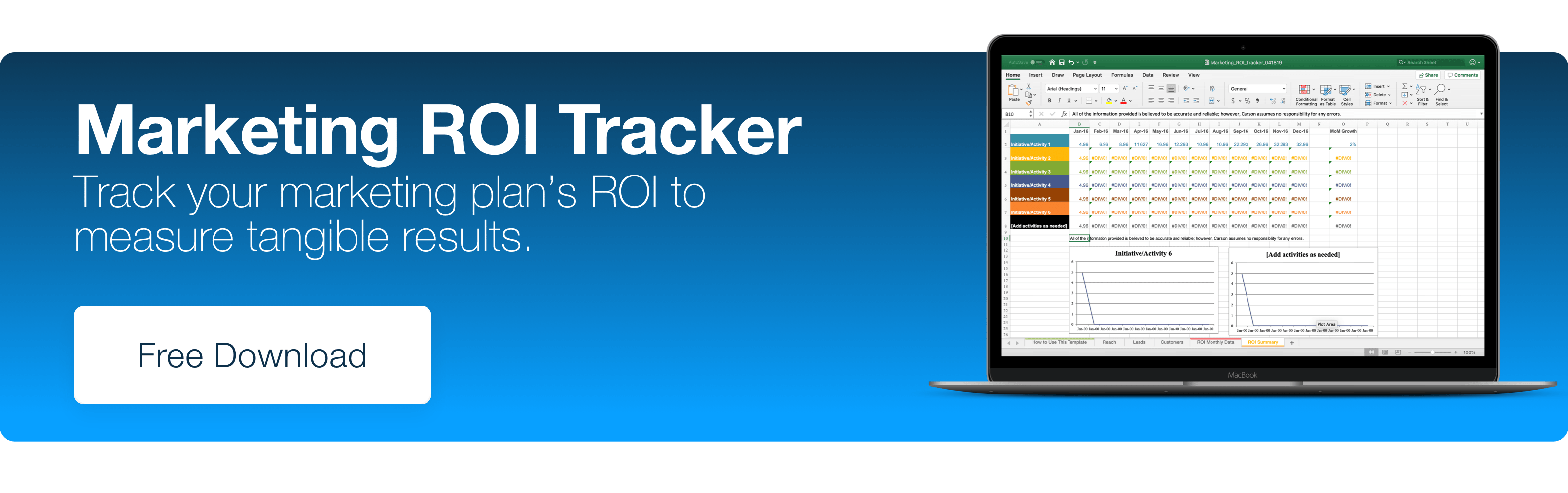Marketing ROI Tracker. Track your marketing plan's ROI to measure tangible results. Free Download