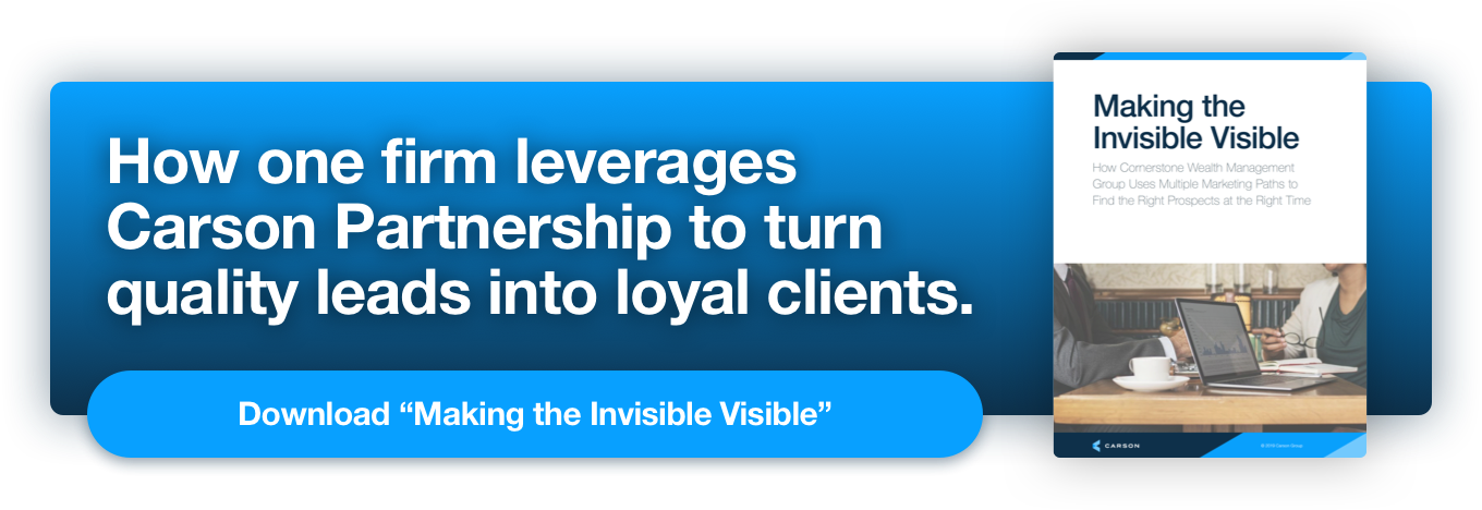 How one firm leverages Carson Partnership to turn quality leads into loyal clients. Download "Making the Invisible Visible"